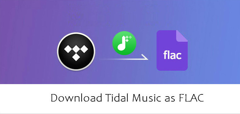 Download Tidal Music to FLAC